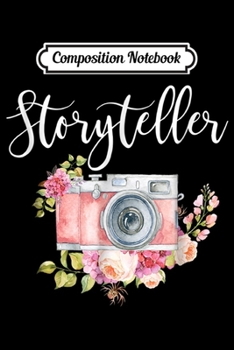 Paperback Composition Notebook: Photographer Gif for Women Storyteller Camera Flowers Journal/Notebook Blank Lined Ruled 6x9 100 Pages Book