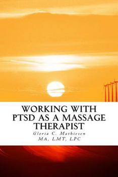 Paperback Working with PTSD as a Massage Therapist Book