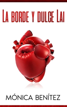 Paperback La borde y dulce Lai [Spanish] Book