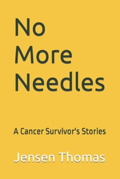 Paperback No More Needles: A Cancer Survivor's Stories Book