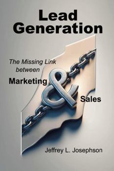 Paperback Lead Generation: The Missing Link between Marketing and Sales Book