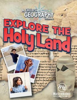 Paperback A Child's Geography Vol. 2: Explore the Holy Land Book