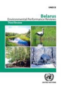 Environmental Performance Reviews: Belarus: Third Review