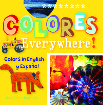 Hardcover Colores Everywhere!: Colors in English Y Espaaol Book