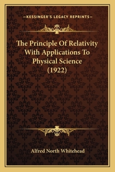 Paperback The Principle Of Relativity With Applications To Physical Science (1922) Book