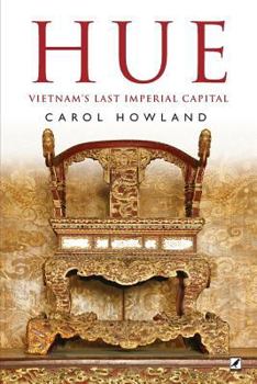 Paperback Hue: Vietnam's Last Imperial Capital Book