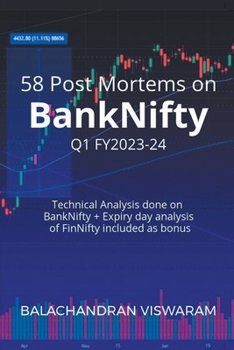 Paperback 58 Post Mortems on BankNifty - Q1 Fy23-24 Book