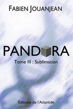 Paperback Pandora - Tome 3: Sublimation [French] Book