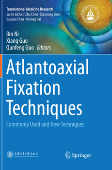 Paperback Atlantoaxial Fixation Techniques: Commonly Used and New Techniques Book