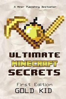 Paperback Ultimate Minecraft Secrets Handbook: The Minecraft Secrets Handbook Constructed for Only Advanced Minecraft Players (Minecraft Pocket Edition, Unoffic Book