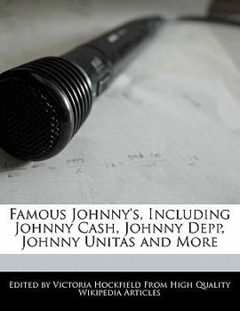 Paperback Famous Johnny's, Including Johnny Cash, Johnny Depp, Johnny Unitas and More Book