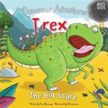 Paperback Dinosaur Adventures: T rex - The big scare Book