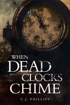 Paperback When Dead Clocks Chime: Volume 1 Book