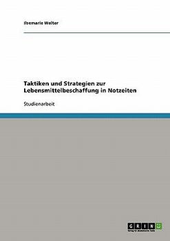 Paperback Taktiken und Strategien zur Lebensmittelbeschaffung in Notzeiten [German] Book