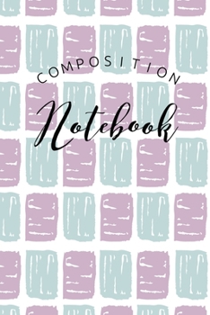 Paperback Composition Notebook: College Ruled 6" x 9" Writing Notes Journal, Office, Kids, School and college student. Book