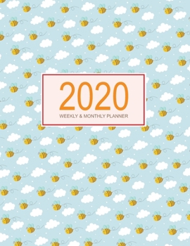 Paperback 2020 Planner Weekly & Monthly 8.5x11 Inch: Bee Cloud One Year Weekly and Monthly Planner + Calendar Views Book