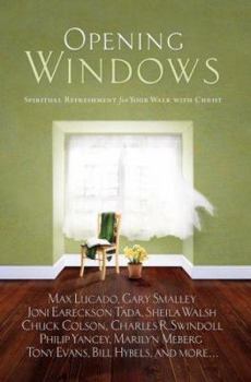 Hardcover Opening Windows: Spiritual Refreshment for Your Walk with Christ Book