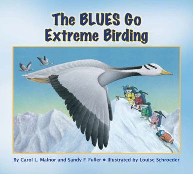 Hardcover The Blues Go Extreme Birding Book