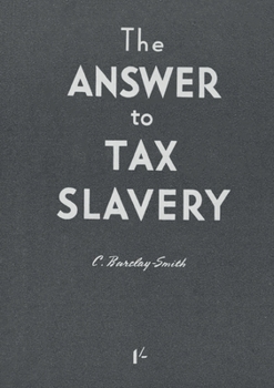 Paperback The Answer to Tax Slavery Book