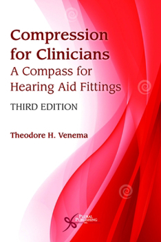 Paperback Compression for Clinicians: A Compass for Hearing Aid Fittings Book