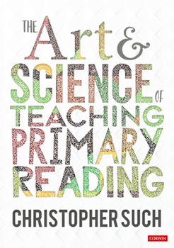 Paperback The Art and Science of Teaching Primary Reading Book
