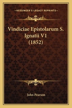 Paperback Vindiciae Epistolarum S. Ignatii V1 (1852) [Latin] Book