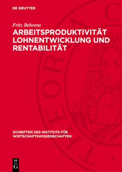 Hardcover Arbeitsproduktivität Lohnentwicklung Und Rentabilität [German] Book