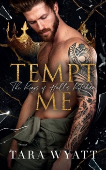 Tempt Me - Book #1 of the Kings of Hell's Kitchen