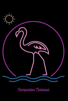 Composition Notebook: Flamingo 80s Retro Vintage Lined Notebook Journal Diary 6x9