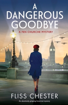 A Dangerous Goodbye: An absolutely gripping historical mystery (A Fen Churche Mystery)