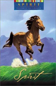 Spirit: Stallion of the Cimarron - Book  of the Spirit of the West