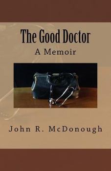 Paperback The Good Doctor: A Memoir Book