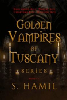 Paperback Golden Vampires of Tuscany, Books 1-4: Blood Never Lies Book