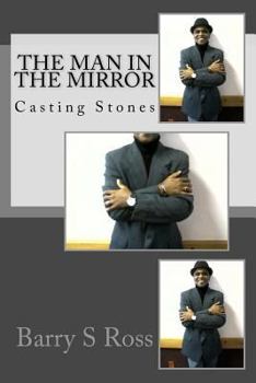 Paperback The Man In The Mirror: Casting Stones Book