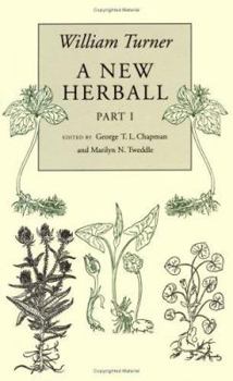 Hardcover William Turner: A New Herball (William Turner: A New Herball 2 Volume Boxed Hardback Set) (Part 1) Book