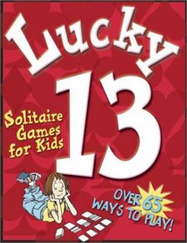 Paperback Lucky 13: Solitaire Games for Kids Book