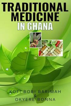 Paperback Traditional Medicine in Ghana Book