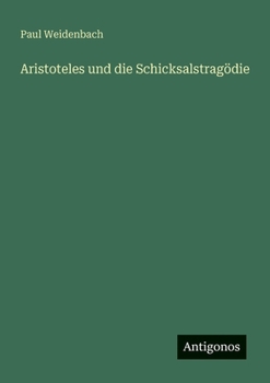 Paperback Aristoteles und die Schicksalstragödie [German] Book