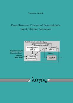 Paperback Fault-Tolerant Control of Deterministic Input/Output Automata Book