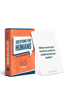 Cards Questions for Humans: Dating Book