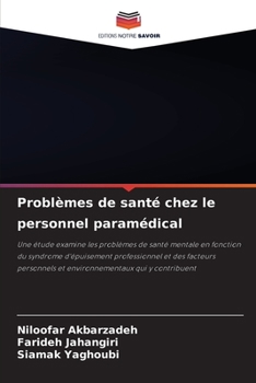 Problèmes de santé chez le personnel paramédical (French Edition)