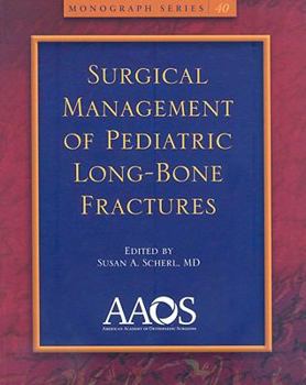 Paperback Surgical Management of Pediatric Long-Bone Fractures Book