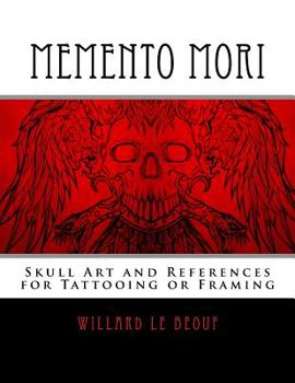 Paperback Memento Mori: Skull Art and References for Tattooing or Framing Book