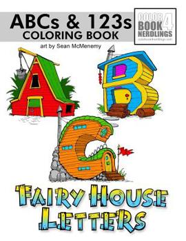 Paperback ABC-123 Fairy House Letters: Fairy House Coloring Book