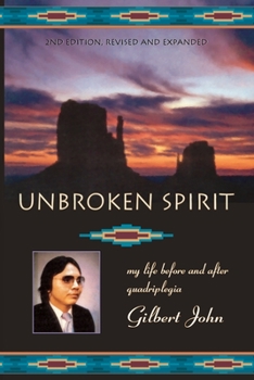 Paperback Unbroken Spirit: My life before and after quadriplegia Book