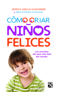 Paperback Cómo Criar Niños Felices [Spanish] Book