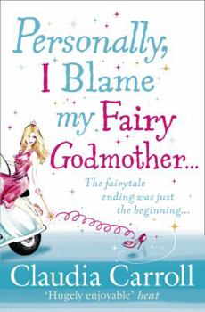 Paperback Personally, I Blame My Fairy Godmother Book
