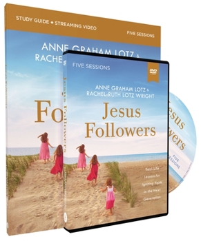 Paperback Jesus Followers Study Guide with DVD: Real-Life Lessons for Igniting Faith in the Next Generation Book