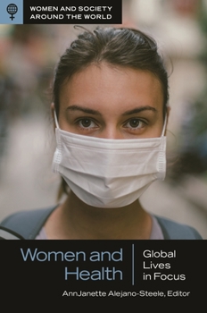 Hardcover Women and Health: Global Lives in Focus Book
