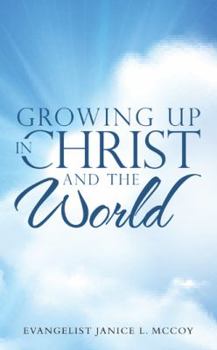 Paperback Growing up in Christ and the World Book